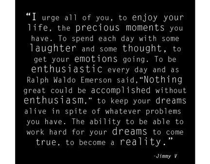 Be Enthusiastic, Jimmy V Quote For Cheap